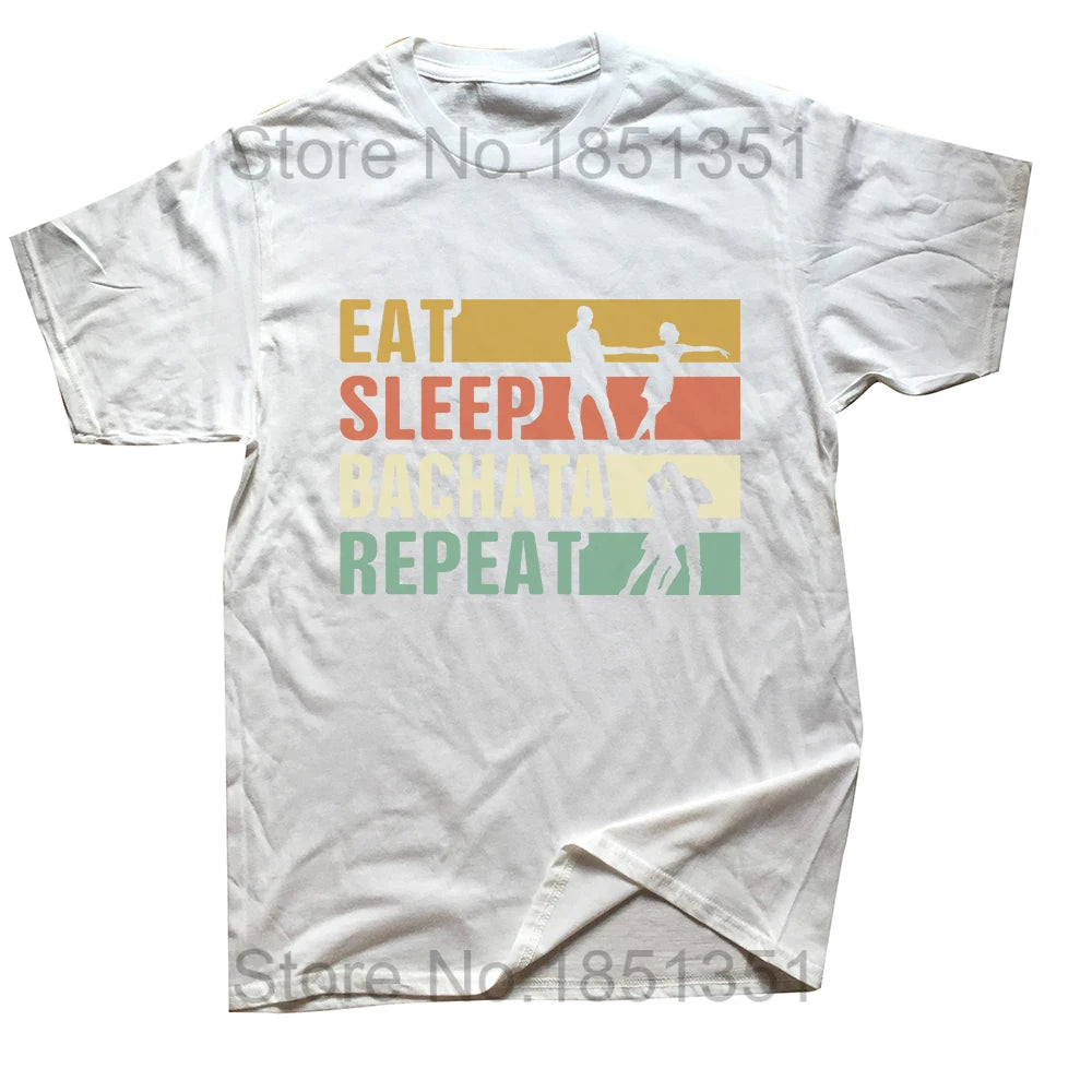 Eat Sleep Bachata Repeat T Shirts